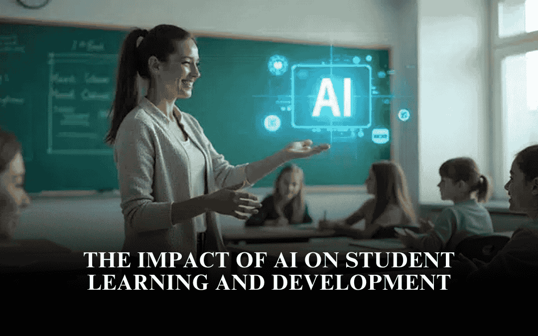 The Impact of AI on Student Learning and Development